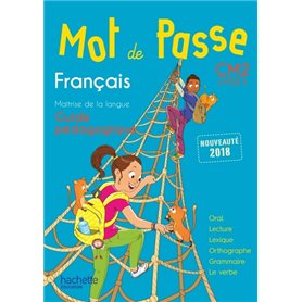 Mot de Passe Français CM2 - Guide pédagogique - Ed. 2018