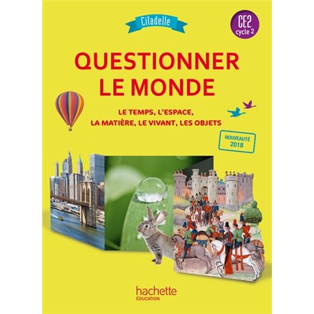 Questionner le monde CE2 - Collection Citadelle - Livre élève - Ed. 2018