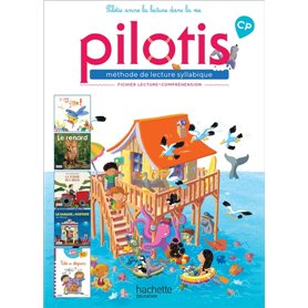 Lecture CP - Collection Pilotis - Fichier de lecture-compréhension - Edition 2019