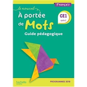 Le Nouvel A portée de mots CE1 - Guide pédagogique - Edition 2019