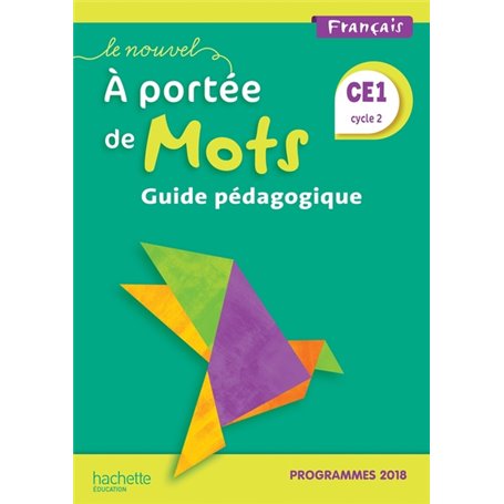 Le Nouvel A portée de mots CE1 - Guide pédagogique - Edition 2019