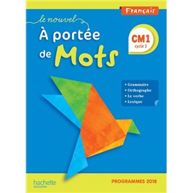 Le Nouvel A portée de mots CM1 - Manuel élève - Edition 2019