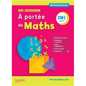 Le Nouvel A portée de maths CM1 - Manuel élève - Edition 2019