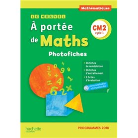 Le Nouvel A portée de maths CM2 - Photofiches - Edition 2019