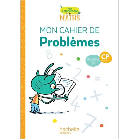 Pour comprendre les maths CP - Cahier de problèmes - Ed. 2019