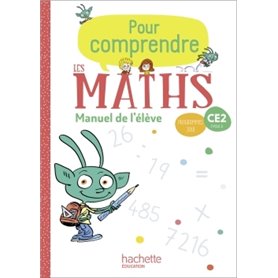 Pour comprendre les maths CE2 - Manuel élève - Ed. 2020