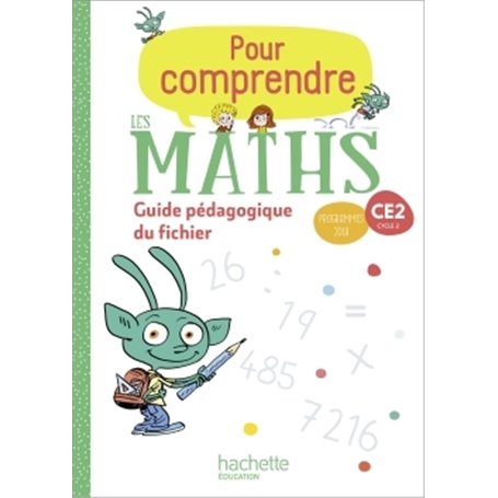 Pour comprendre les maths CE2 - Guide du fichier élève - Ed. 2020