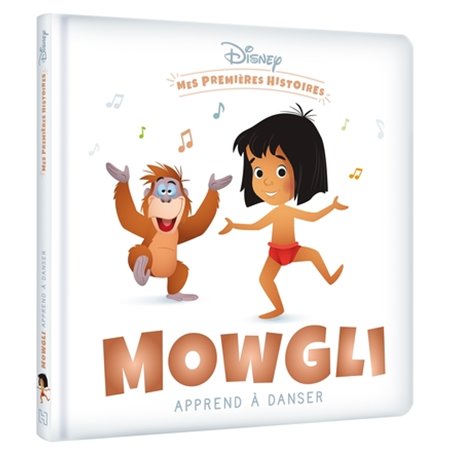 DISNEY - Mes Premières Histoires - Mowgli apprend à danser