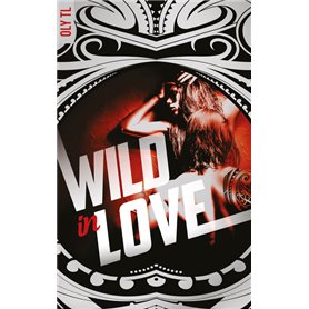 Wild & Rebel - Tome 2 - Wild in love