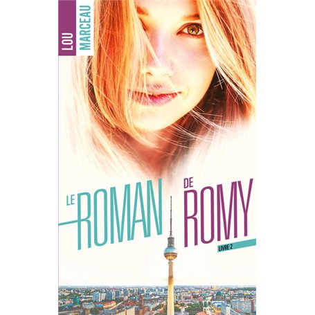 Le roman de Romy tome 2