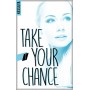 Take your chance