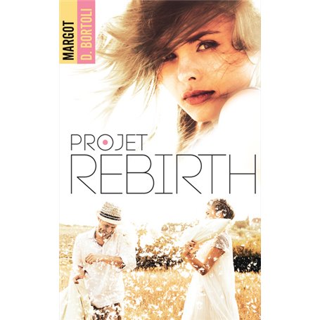 Projet Rebirth