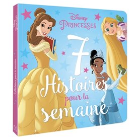 DISNEY PRINCESSES - 7 Histoires pour la semaine - Vol. 2