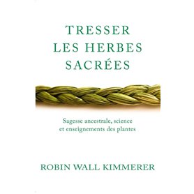 Tresser les herbes sacrées