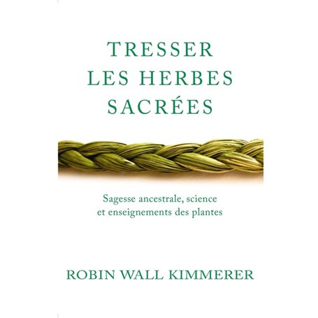 Tresser les herbes sacrées