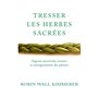 Tresser les herbes sacrées