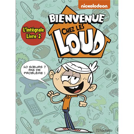 Intégrale - Bienvenue chez Les Loud T4 à T6