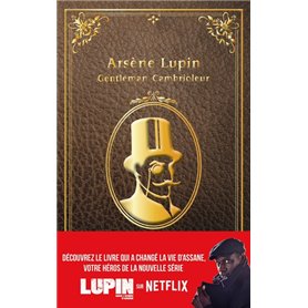 Arsène Lupin - Gentleman Cambrioleur - édition à l'occasion de la série Netflix