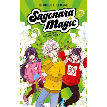 Sayonara Magic - tome 2 - Un sort catastrophique