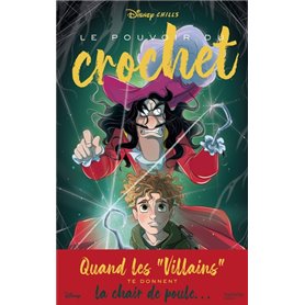 Disney Chills - Tome 3 - Le pouvoir du crochet