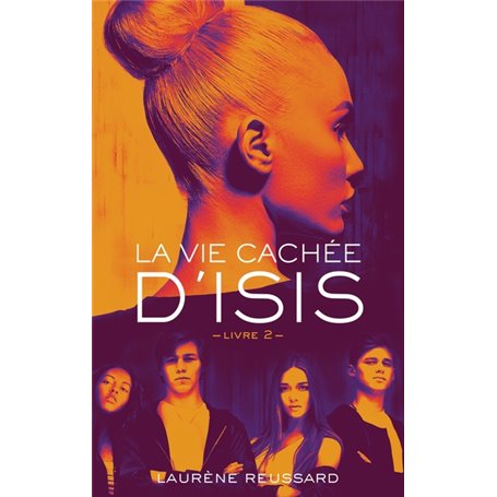 La vie cachée d'Isis - Livre 2