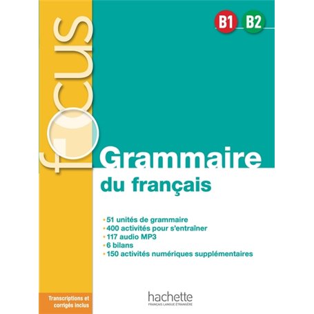 Focus - Grammaire du français B1-B2