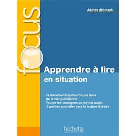 Focus - Apprendre à lire en situation (adultes débutants)