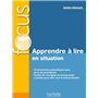 Focus - Apprendre à lire en situation (adultes débutants)