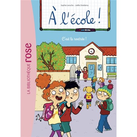 A l'école ! 01 - C'est la rentrée !