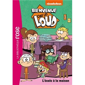 Bienvenue chez les Loud 20 - L'école à la maison