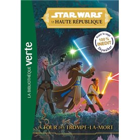 Star Wars La Haute République 02 - La tour des Trompe-la-mort