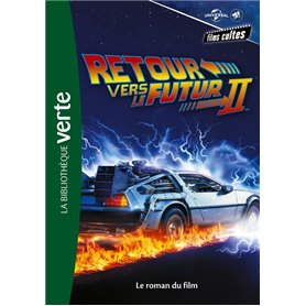 Films cultes Universal 04 - Retour vers le futur 2 - Le roman du film