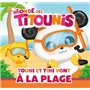 Titounis -  Touni et Tini vont à la plage