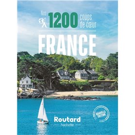 Nos 1200 coups de coeur en France