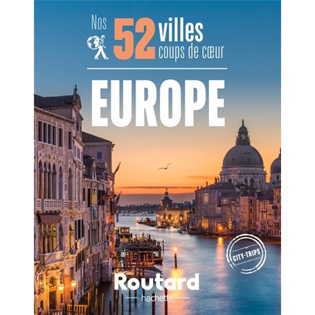 Nos 52 villes coups de coeur en Europe