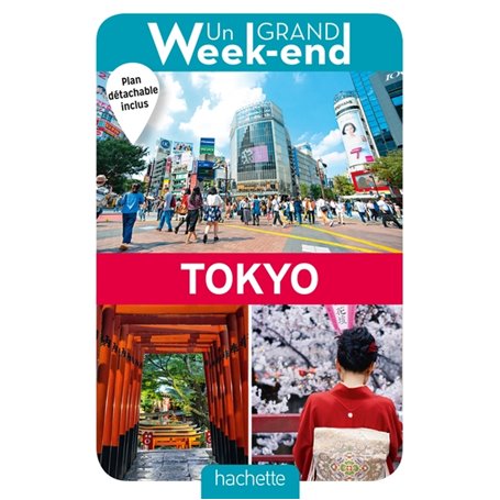 Guide Un Grand Week-end à Tokyo