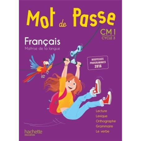 Mot de Passe Français CM1 - Livre élève - Ed. 2017