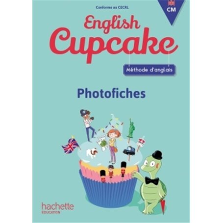 Anglais CM - Collection English Cupcake - Photofiches - Ed. 2018