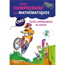 Pour comprendre les mathématiques CM2 - Guide du fichier - Ed. 2017