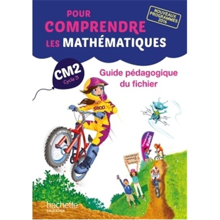 Pour comprendre les mathématiques CM2 - Guide du fichier - Ed. 2017