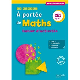 Le Nouvel A portée de maths CE1 - Cahier élève - Ed. 2018