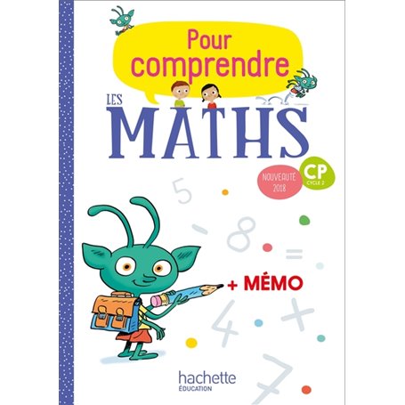 Pour comprendre les maths CP - Fichier élève - Ed. 2018