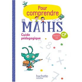 Pour comprendre les maths CP - Guide pédagogique - Ed. 2018