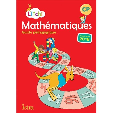 Litchi Mathématiques CP - Guide pédagogique - Ed. 2019