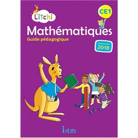 Litchi Mathématiques CE1 - Guide pédagogique - Ed. 2019
