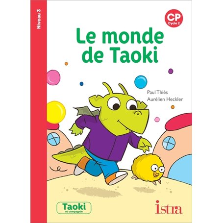 Taoki et compagnie CP - Le Monde de Taoki - Album niveau 3 - Edition 2019