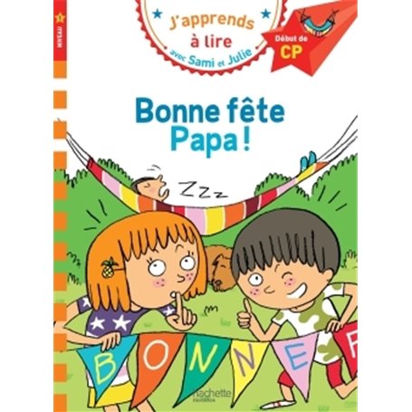 Sami et Julie CP Niveau 1 Bonne fête Papa