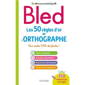 BLED Les 50 règles d'or de l'orthographe