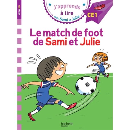 Sami et Julie CE1 Le match de foot de Sami et Julie