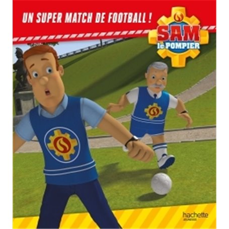 Sam le pompier - Un super match de football